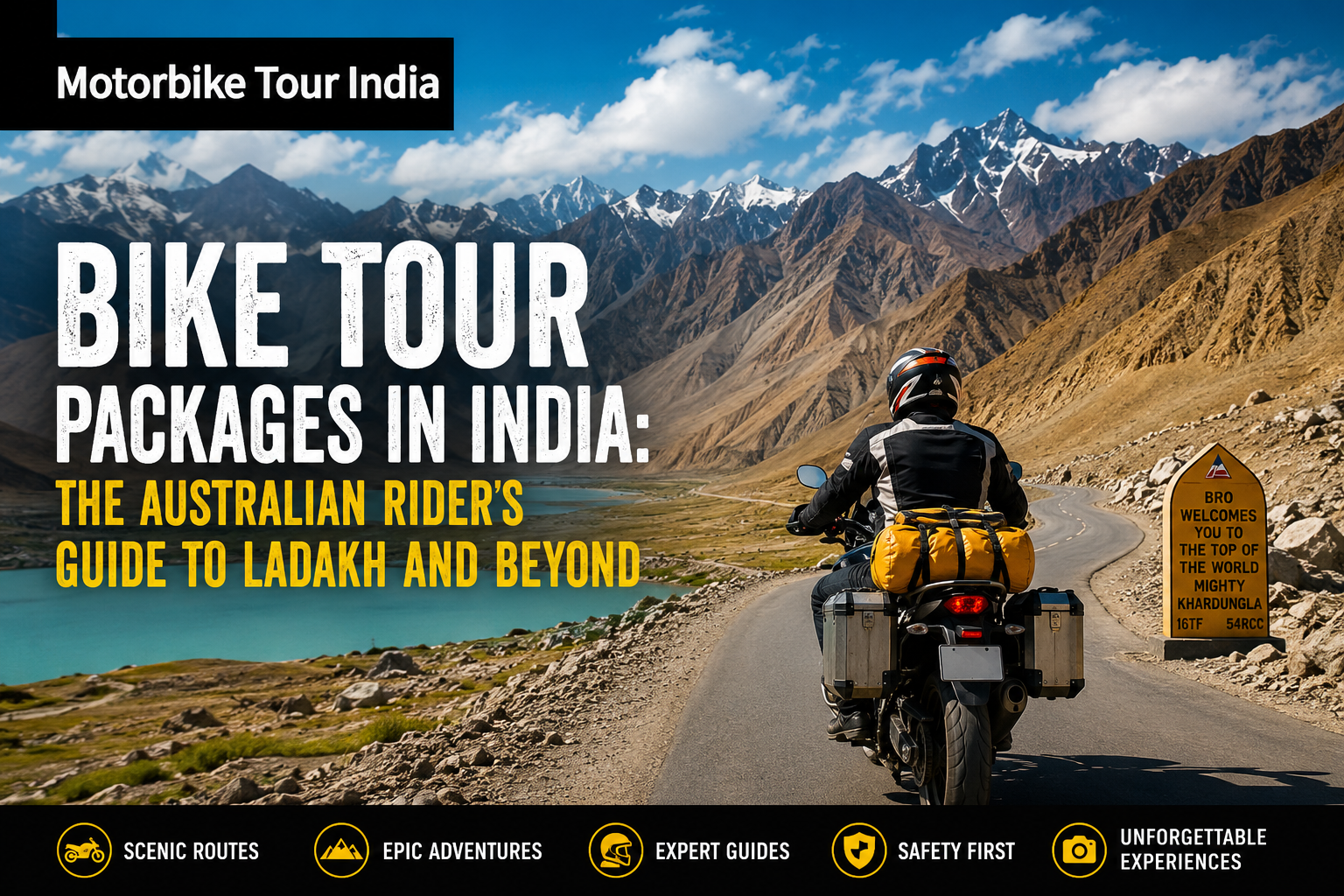 Bike Tour Packages in India: The Australian Rider’s Guide to Ladakh and Beyond